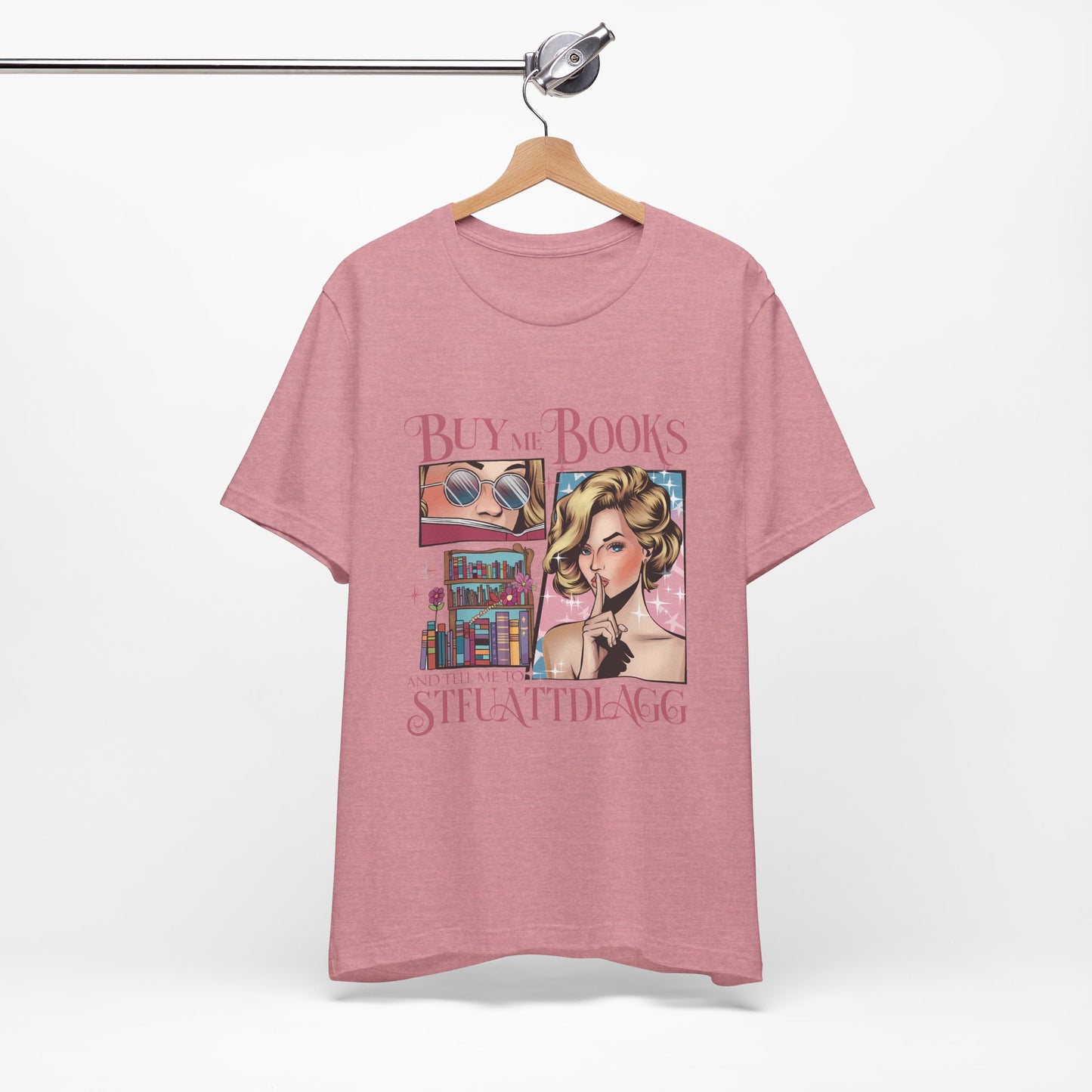 Buy Me Books and Tell Me to STFUATTDLAGG Bella Canvas 3001 T-Shirt – Retro Comic Style Bookish Tee