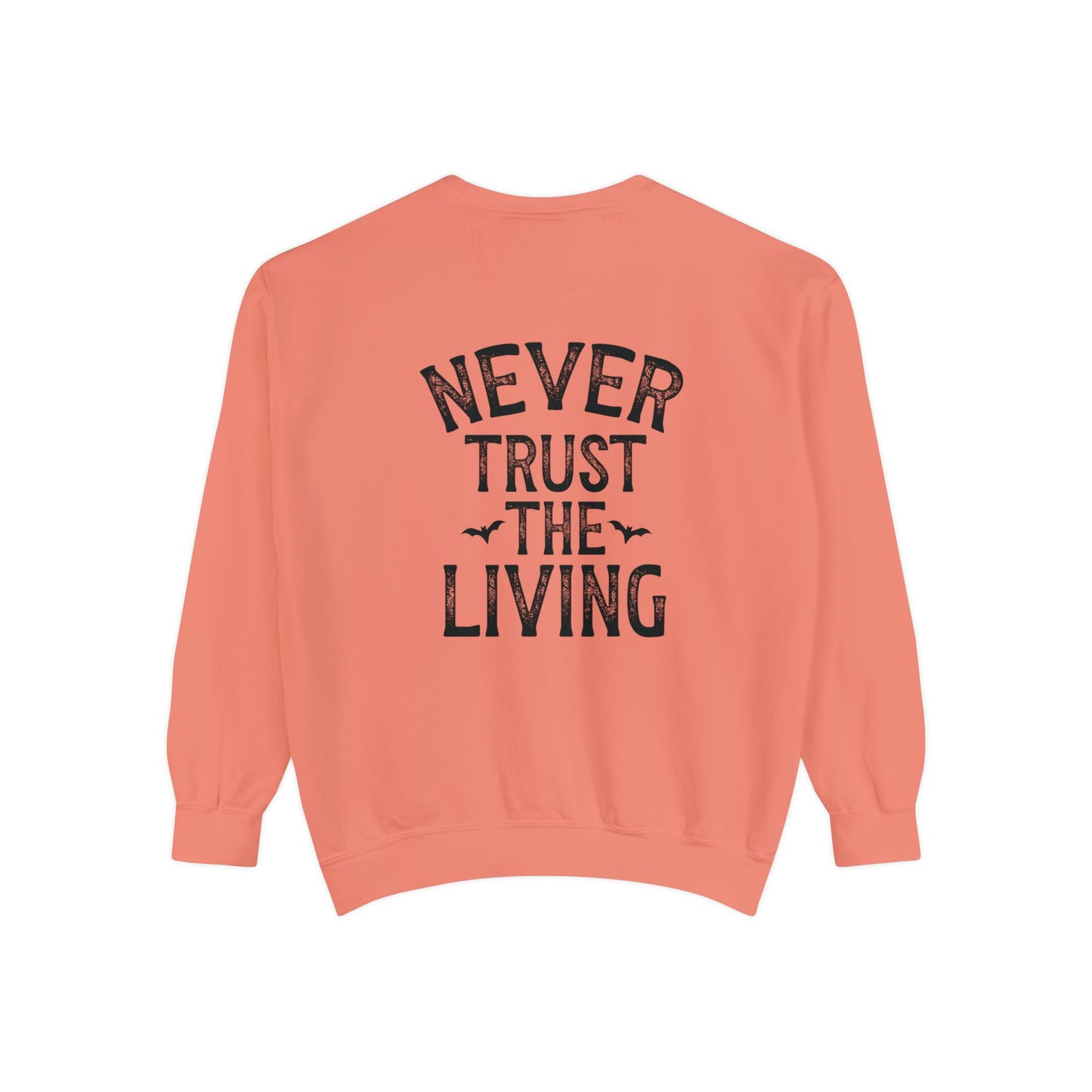 People Give Me the Creeps Sweatshirt – Front and Back Design Comfort Colors Pullover