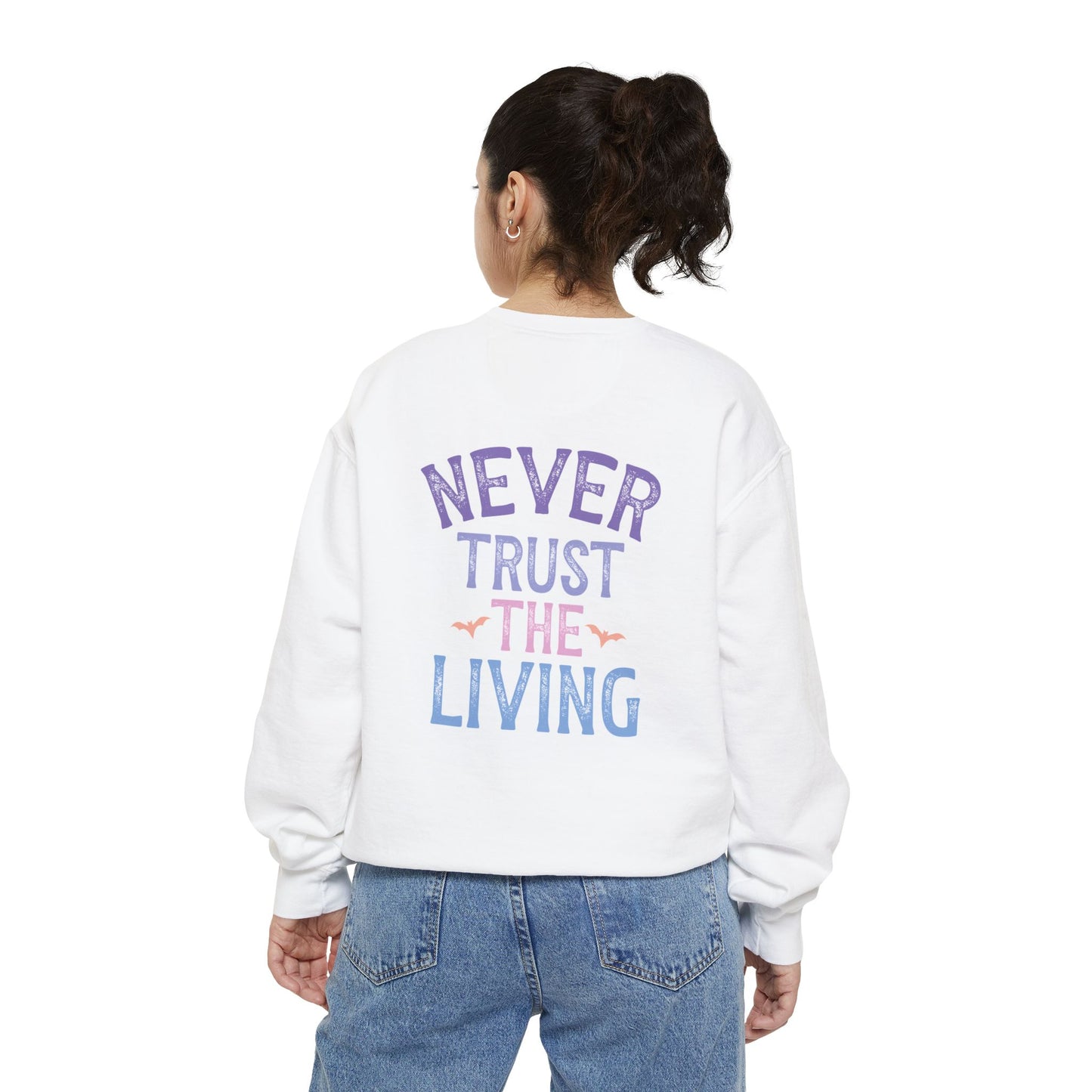 People Give Me the Creeps Sweatshirt – Front and Back Design Comfort Colors Pullover