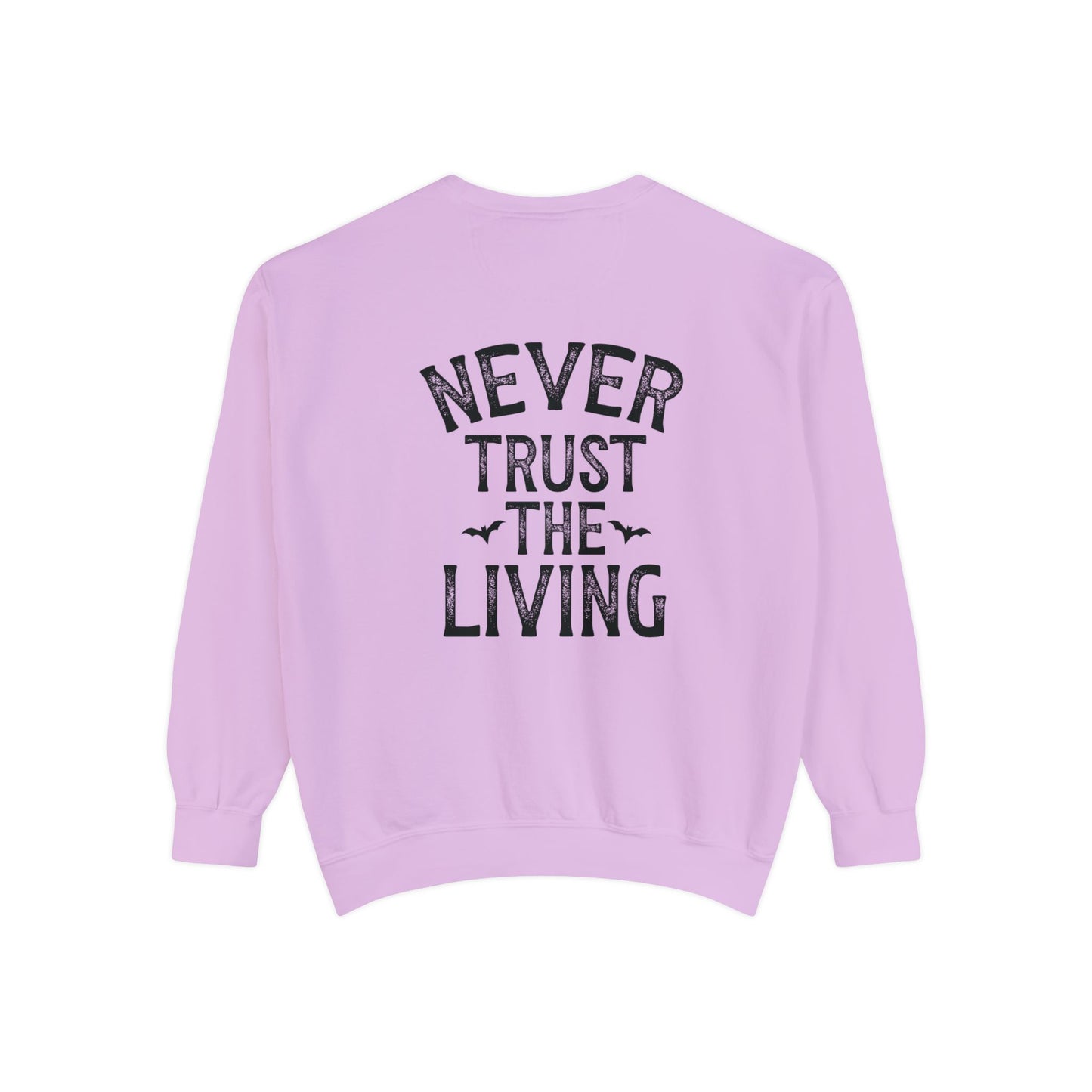 People Give Me the Creeps Sweatshirt – Front and Back Design Comfort Colors Pullover