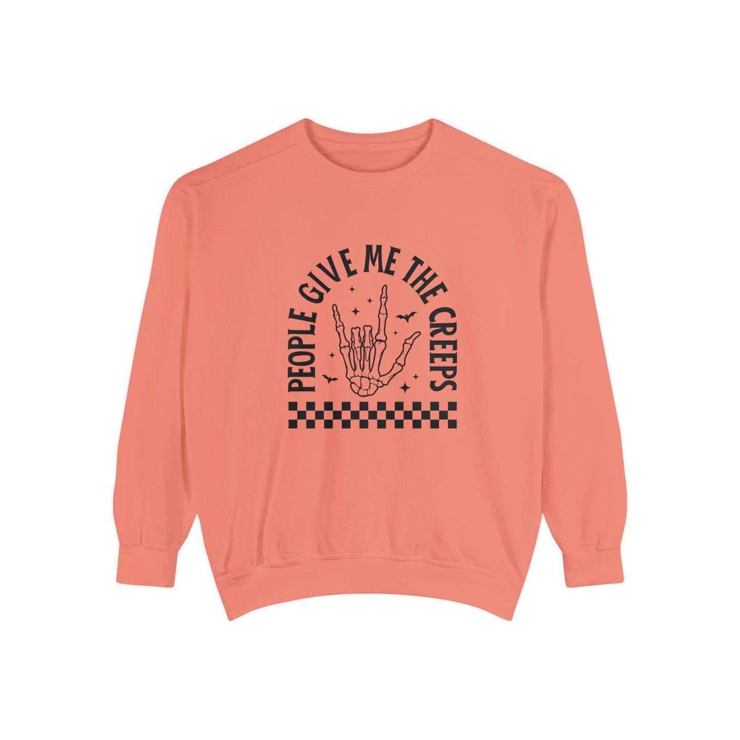 People Give Me the Creeps Sweatshirt – Front and Back Design Comfort Colors Pullover