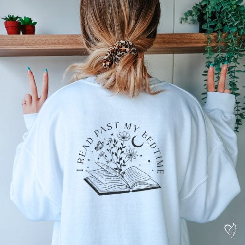 I'm a Bookworm I read Past My Bedtime Sweatshirt