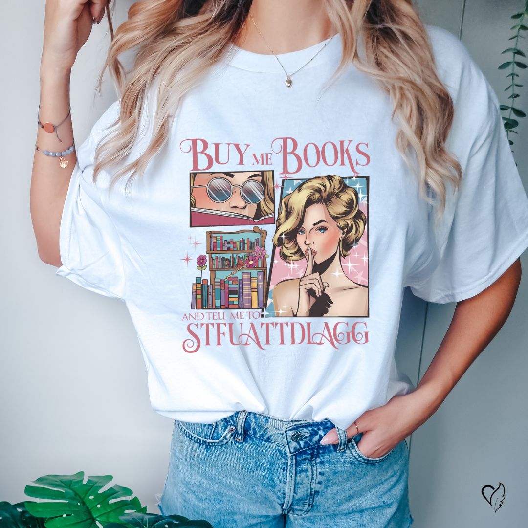 Buy Me Books and Tell Me to STFUATTDLAGG Bella Canvas 3001 T-Shirt – Retro Comic Style Bookish Tee